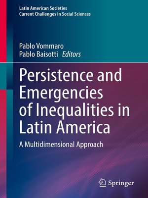 cover image of Persistence and Emergencies of Inequalities in Latin America